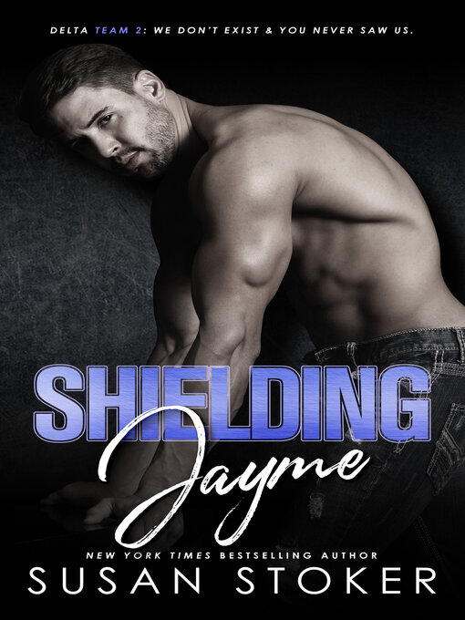 Title details for Shielding Jayme by Susan Stoker - Available